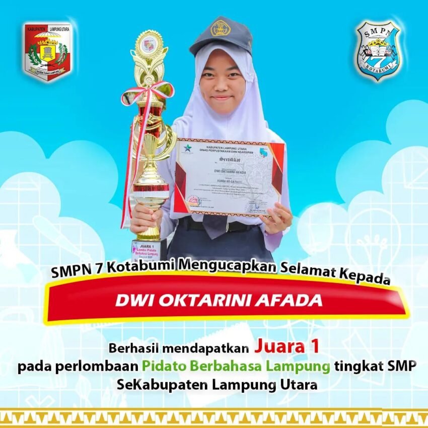 SMP Negeri 7 Kotabumi mengucapkan selamat kepada Dwi Oktarini Afada, yang telah berhasil mendapatkan juara 1 pada perlombaan Pidato Berbahasa Lampung tingkat SMP SeKabupaten Lampung Utara