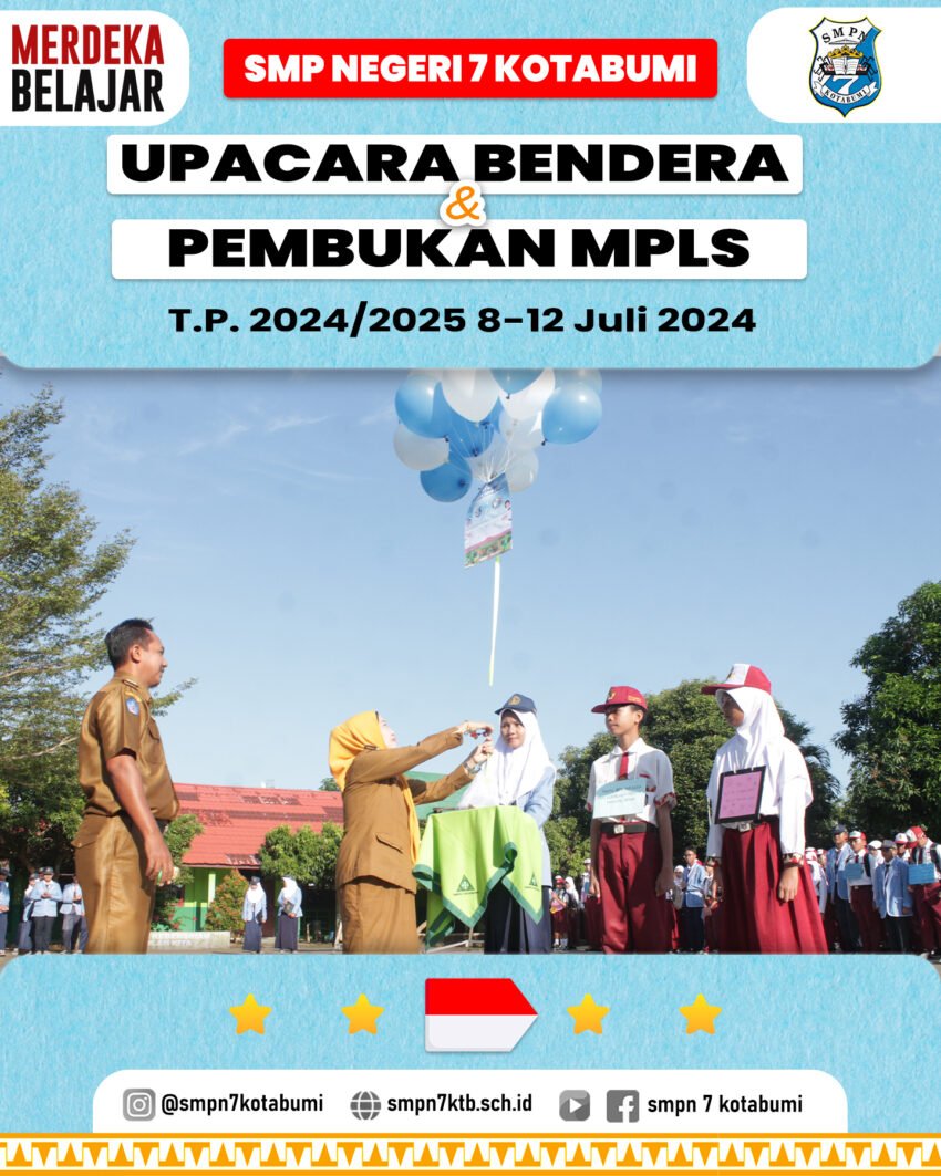 Upacara Bendera sekaligus pembukaan MPLS Tahun Pelajaran 2024/2025 SMP NEGERI 7 KOTABUMI